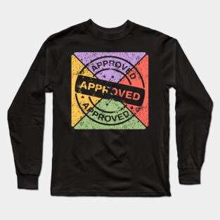 Retro Grunge Approved Stamp – Distressed Pop Art Badge Long Sleeve T-Shirt