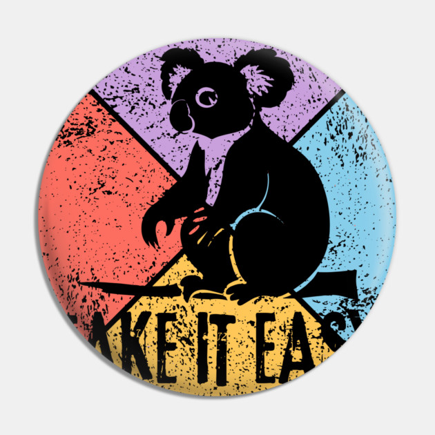 Take It Easy Koala Retro Pop Art – Chill Vibes Aesthetic Pin by TuncGK