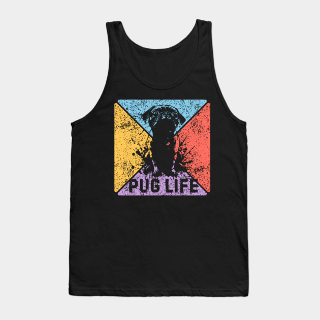 Pug Life Retro Pop Art – Funny Grunge Dog Design Tank Top by TuncGK