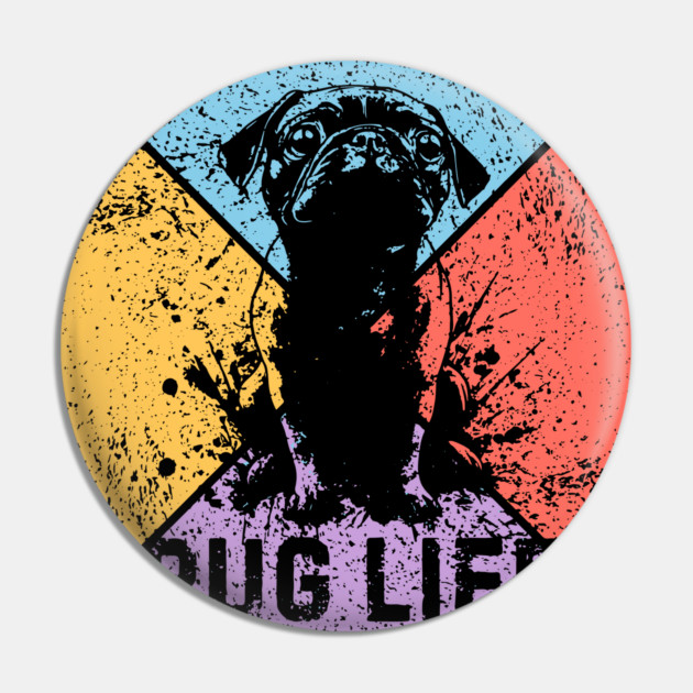 Pug Life Retro Pop Art – Funny Grunge Dog Design Pin by TuncGK