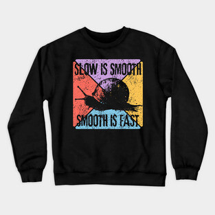 Slow Is Smooth, Smooth Is Fast – Tactical Mindset Pop Art Crewneck Sweatshirt