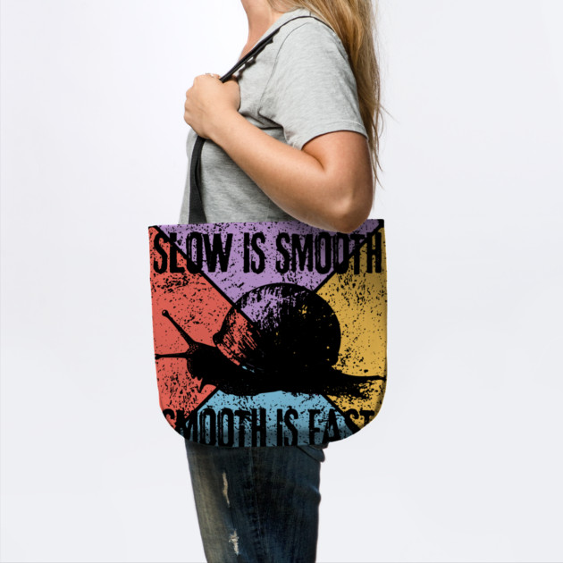 Slow Is Smooth, Smooth Is Fast – Tactical Mindset Pop Art by TuncGK