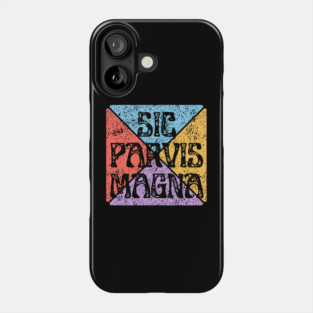 Sic Parvis Magna – Small Starts Lead to Greatness Phone Case