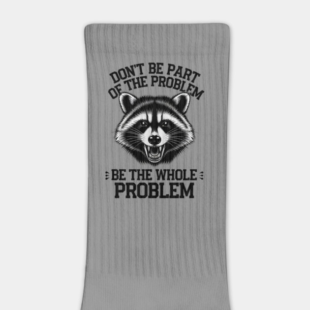 Be The Whole Problem by MakerMind8.2