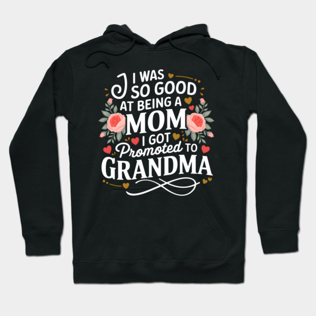 Promoted to Grandma Hoodie by MakerMind8.2