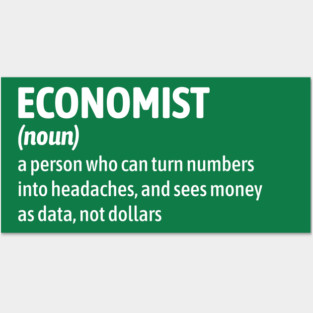 Economist - Funny Definition Posters and Art