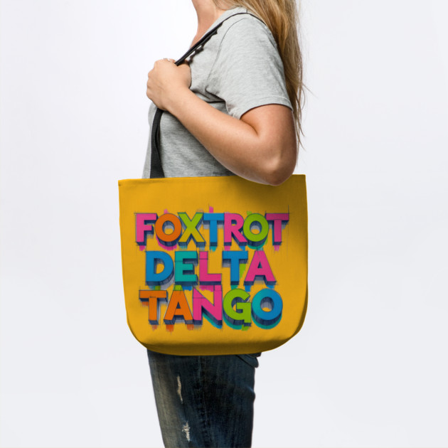 Foxtrot-Delta-Tango by Creatifly Graphic Tees