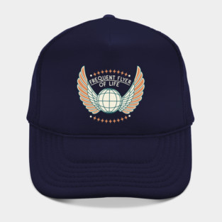 Frequent Flyer of Life Hat