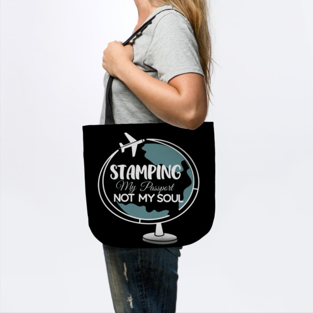 Stamping My Passport Not My Soul by DIGITAL MERCH CREATIONS