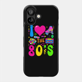 I Love The 80's Party 1980s Themed Costume Phone Case