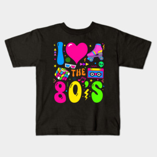 I Love The 80's Party 1980s Themed Costume Kids T-Shirt