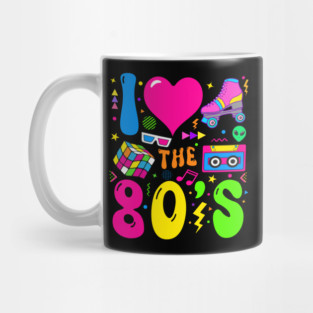 I Love The 80's Party 1980s Themed Costume Mug