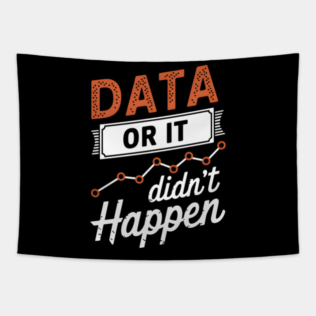 Data or It Didn't Happen Tapestry by MakerMind8.2