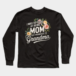Promoted to Grandma Long Sleeve T-Shirt