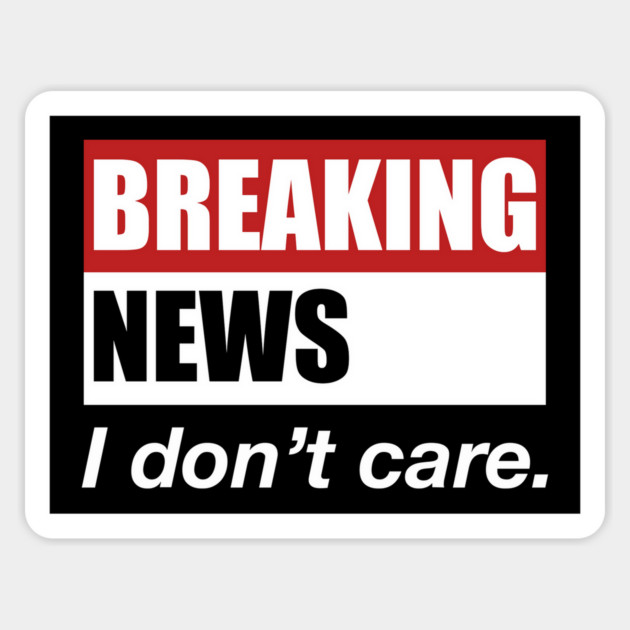 BREAKING NEWS! Sticker by Philosophy Shirts