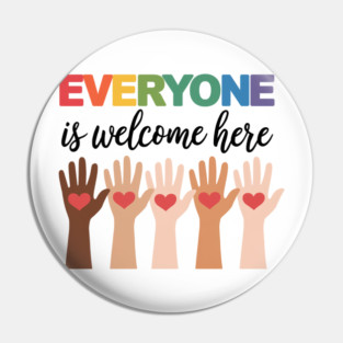 Everyone Is Welcome Here Idaho Teacher Pin