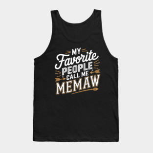 My Favorite People Call Me Memaw Tank Top