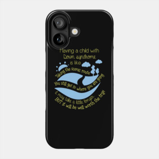 Having Child With Down Syndrome Is Like World Down Syndrome Phone Case