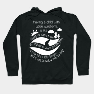Having Child With Down Syndrome Is Like World Down Syndrome Hoodie