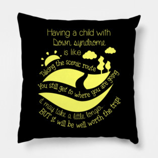 Having Child With Down Syndrome Is Like World Down Syndrome Pillow