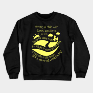 Having Child With Down Syndrome Is Like World Down Syndrome Crewneck Sweatshirt