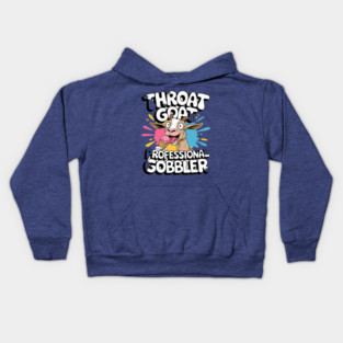 Embarrassing Throat Goat Inappropriate Adult Humor Kids Hoodie