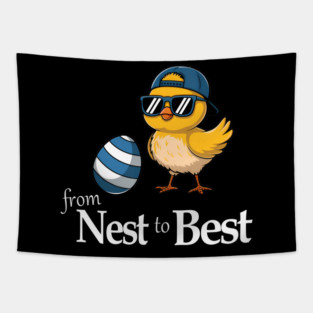 From Nest To Best Funny Baby Cool Easter Chick Sunglasses Tapestry