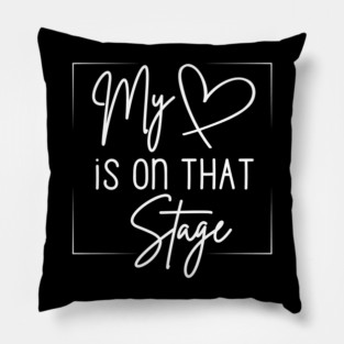 Dance Mom Retro My Heart Is On That Stage Dance Recital Pillow