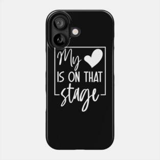 Dance Mom Retro My Heart Is On That Stage Dance Recital Phone Case