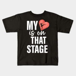 Dance Mom Retro My Heart Is On That Stage Dance Recital Kids T-Shirt