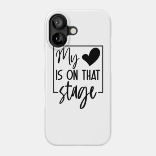 Dance Mom Retro My Heart Is On That Stage Dance Recital Phone Case