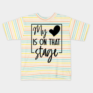 Dance Mom Retro My Heart Is On That Stage Dance Recital Kids T-Shirt