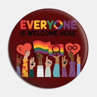 Everyone-Is-Welcome-Here Pin