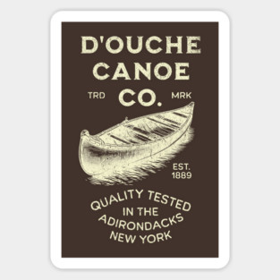 Funny Vintage D'Ouche Canoe Co Funny Outdoor Insult Canoeing Magnet