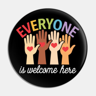 Everyone-Is-Welcome-Here Pin