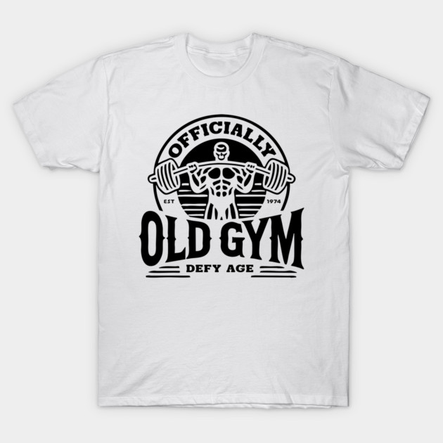 Officially Old Gym t-shirt T-Shirt by Officially Old Gym