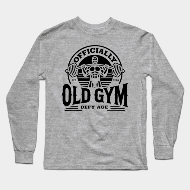 Officially Old Gym t-shirt Long Sleeve T-Shirt by Officially Old Gym