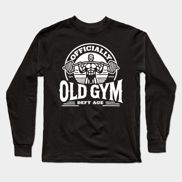 Officially Old Gym T-Shirt (white logo) Long Sleeve T-Shirt by Officially Old Gym