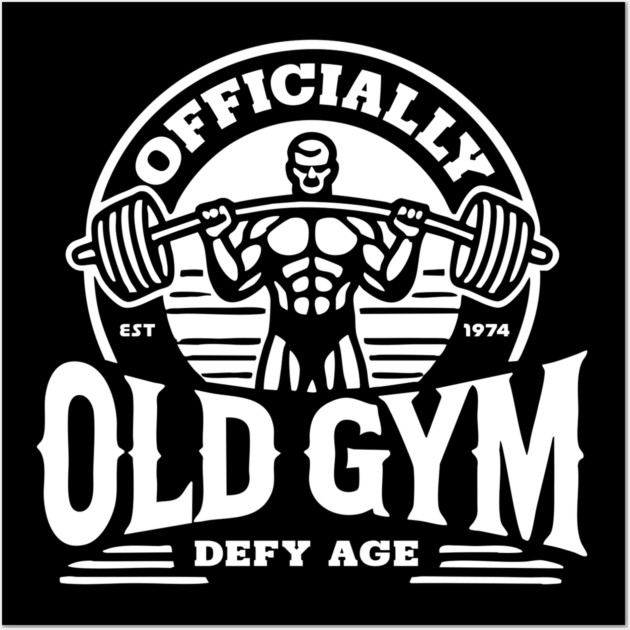 Officially Old Gym T-Shirt (white logo) Wall Art by Officially Old Gym
