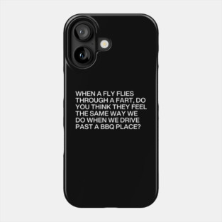 Fly Fart BBQ Phone Case
