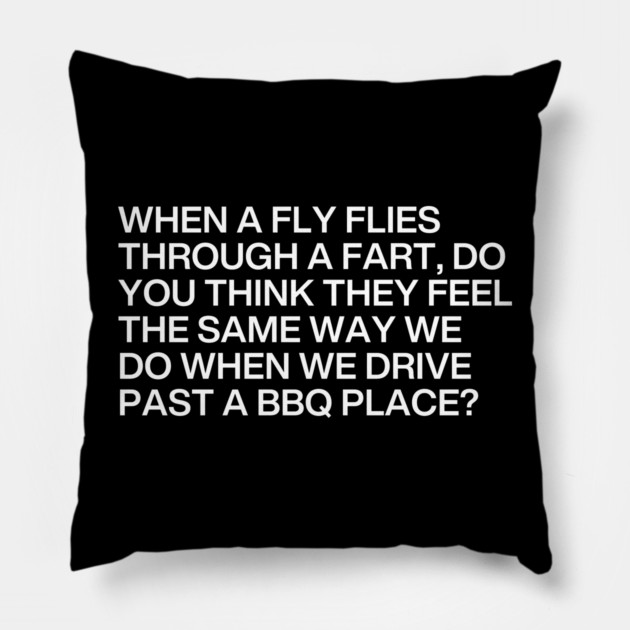 Fly Fart BBQ Pillow by Litehouse Tees