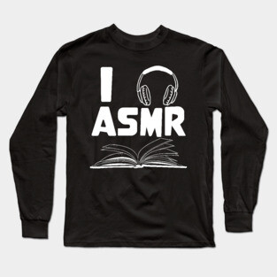Listen to ASMR Page Turning Paper Flipping Long Sleeve T-Shirt