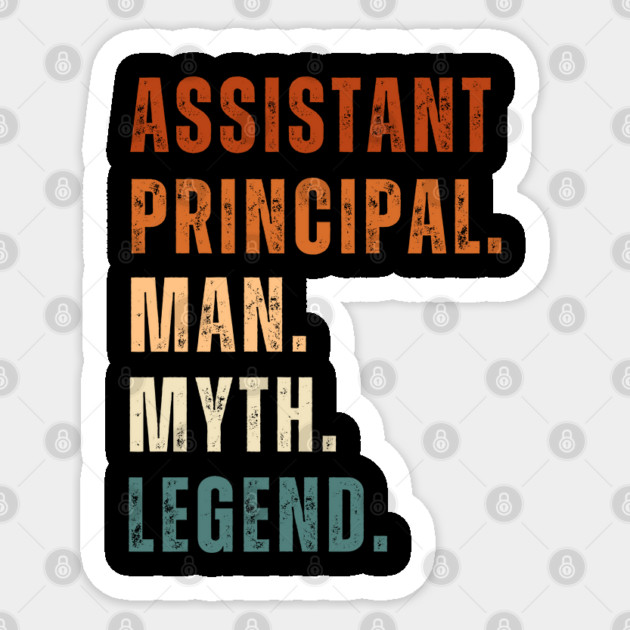 Assistant Principal Man Myth Legend Sticker by Creatifly Graphic Tees