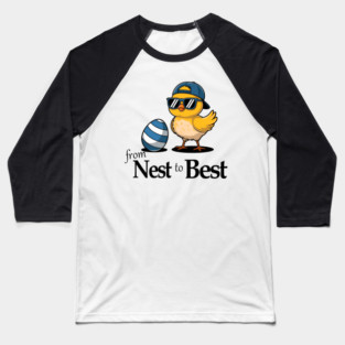From Nest To Best Funny Baby Cool Easter Chick Sunglasses Baseball T-Shirt
