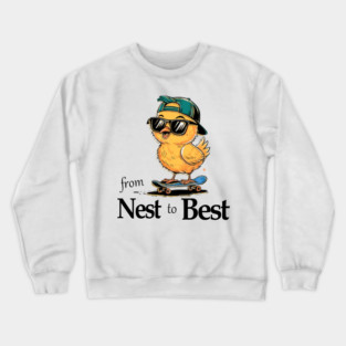 From Nest To Best Funny Baby Cool Easter Chick Sunglasses Crewneck Sweatshirt