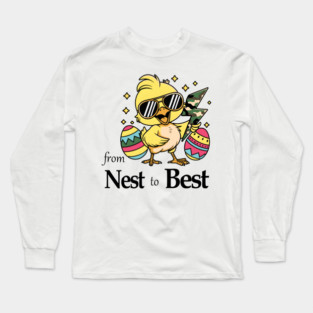 From Nest To Best Funny Baby Cool Easter Chick Sunglasses Long Sleeve T-Shirt