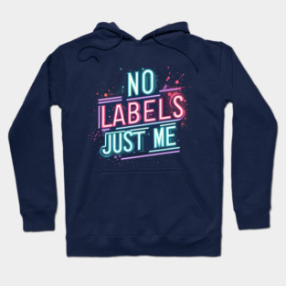 No Labels Just Me Matching Be You Self Esteem Gender Fluid Hoodie