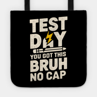 Test Day - No Cap Tote