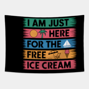 Just Here For The Ice Cream Tapestry