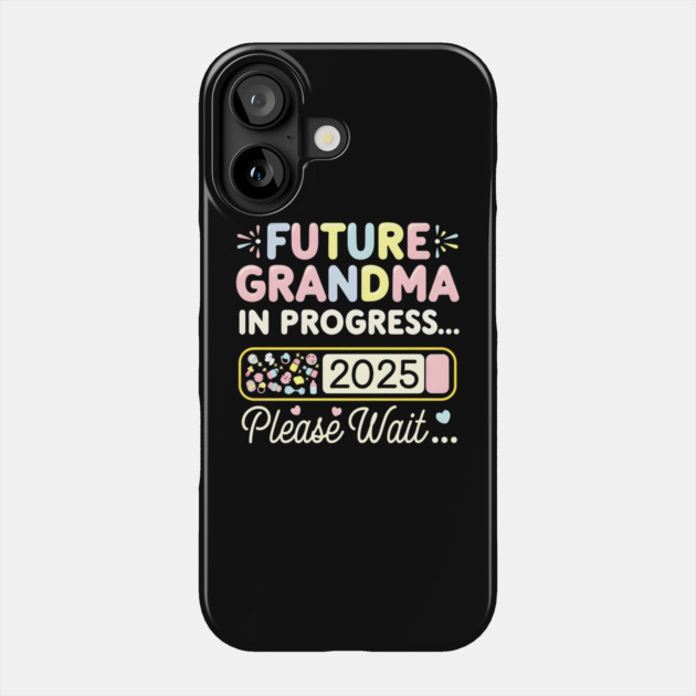 Grandma To Be 2025 Phone Case by MakerMind8.2
